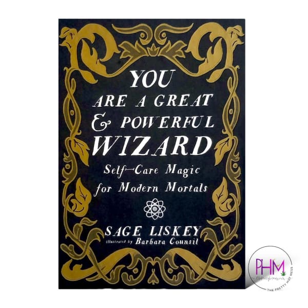 You Are a Great and Powerful Wizard: Self-Care Magic